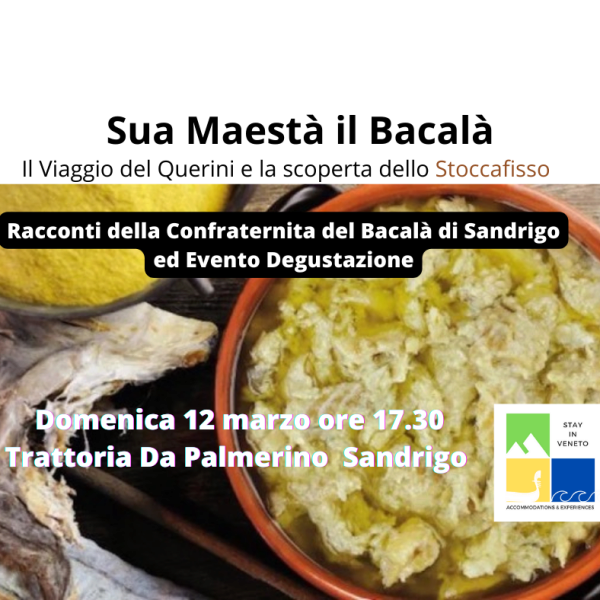 Domenica 12 marzo - Sua Maestà il Bacalà! Il Viaggio del Querini e la scoperta dello Stoccafisso